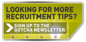 Gotcha Recruitment Newsletter